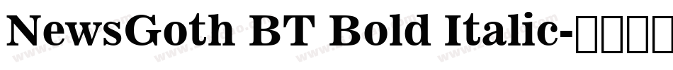 NewsGoth BT Bold Italic字体转换